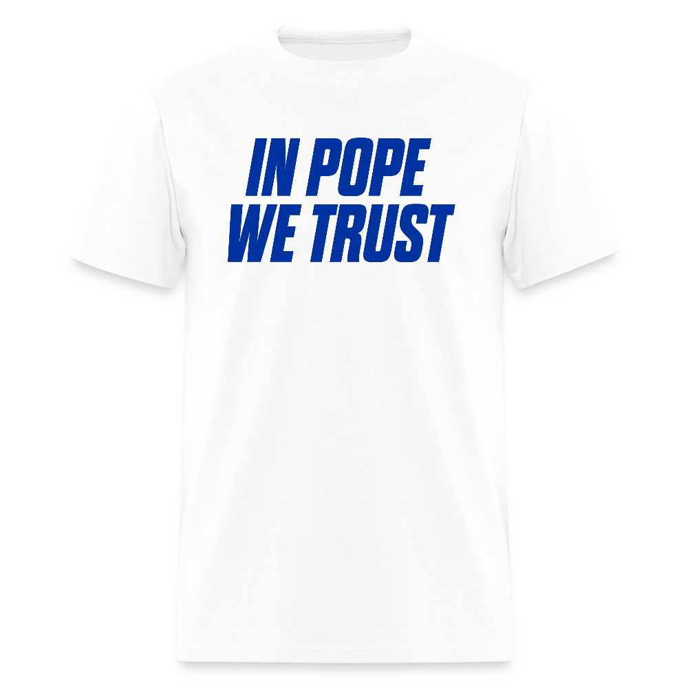 in Pope We Trust (Blue) Men's T-Shirt | GILDAN 5000 - white