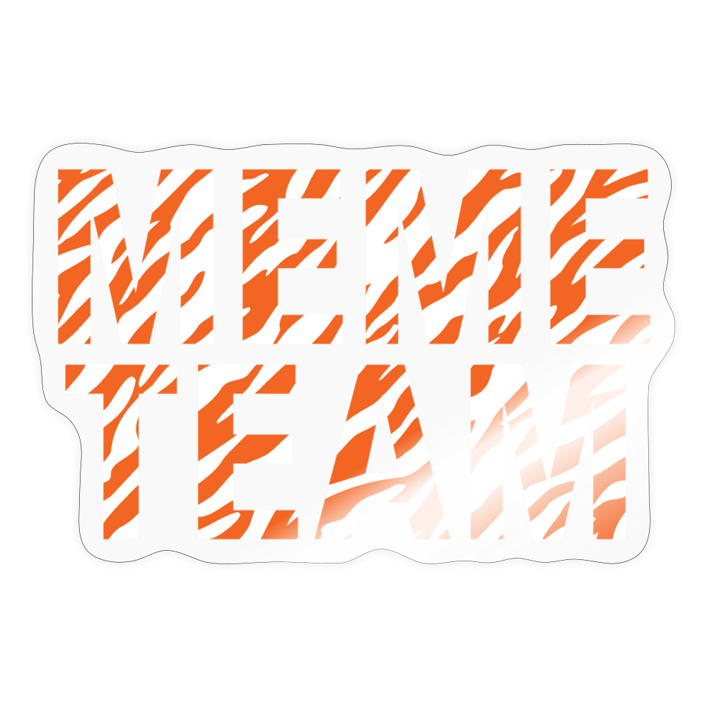 The Meme Team Sticker - transparent glossy