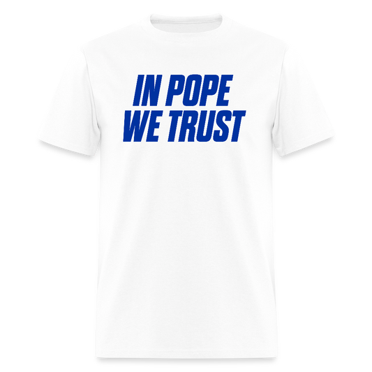 in Pope We Trust (Blue) Men's T-Shirt | GILDAN 5000 - white