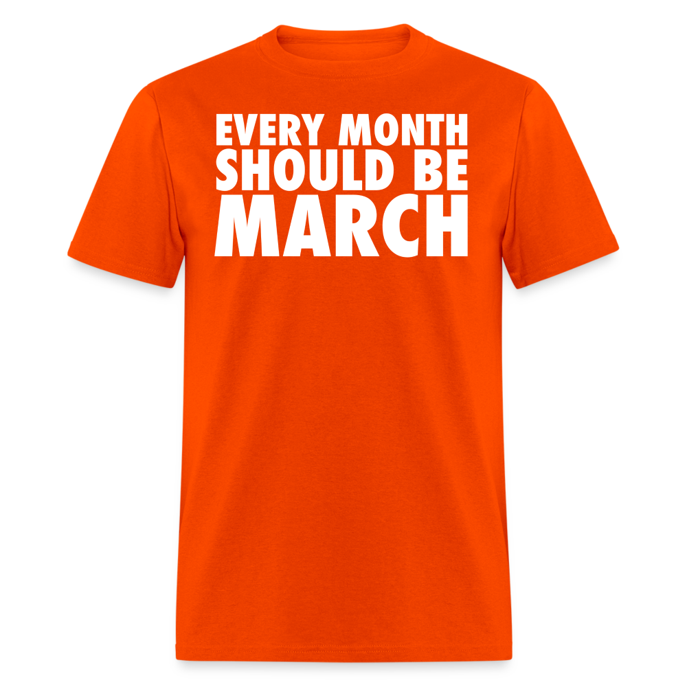 The Every Month Should Be March Tee - orange