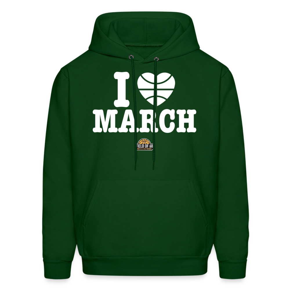 The I Love March Hoodie - forest green