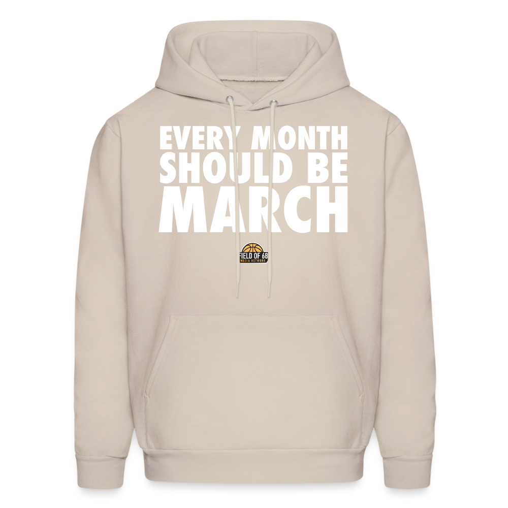 The Every Month Should Be March Hoodie - Sand