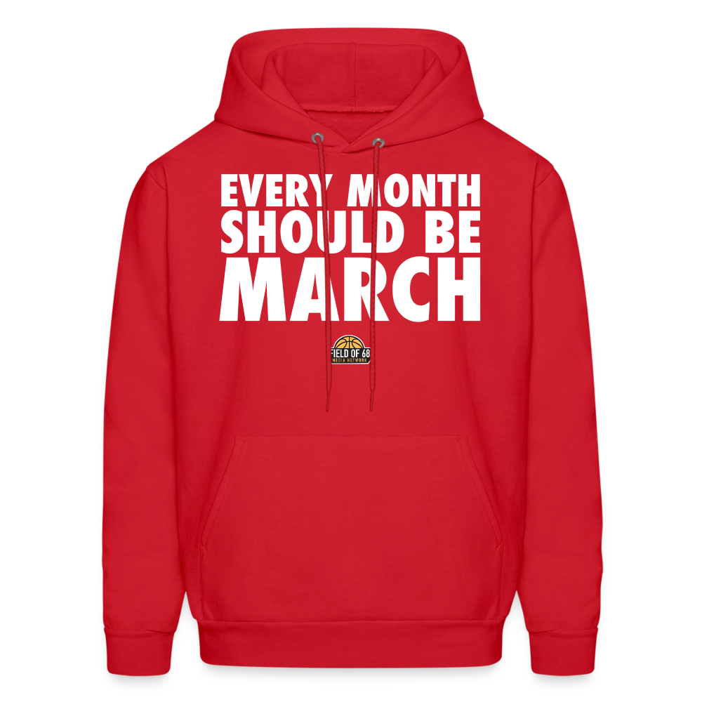 The Every Month Should Be March Hoodie - red